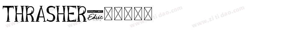 THRASHER字体转换