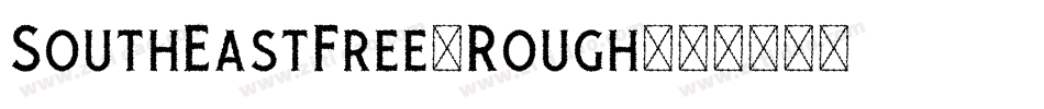 SouthEastFree-Rough字体转换
