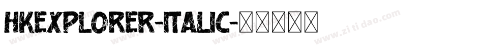 HKExplorer-Italic字体转换
