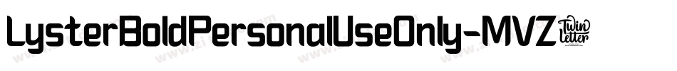 LysterBoldPersonalUseOnly-MVZ0B字体转换