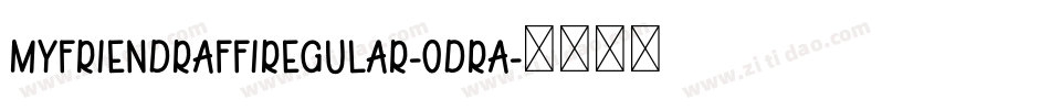 MyFriendRaffiRegular-odrA字体转换