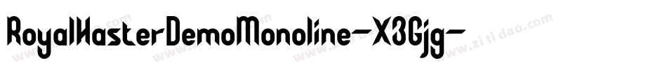 RoyalHasterDemoMonoline-X3Gjg字体转换