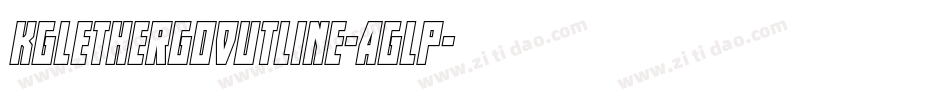 KgLetHerGoOutline-Aglp字体转换