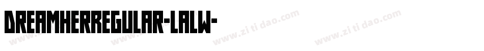 DreamHerRegular-lalw字体转换