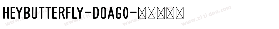 HeyButterfly-DOaG0字体转换