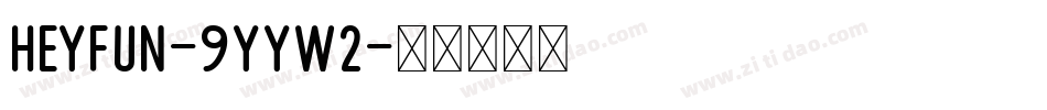 HeyFun-9YYw2字体转换