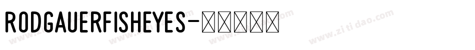 RodgauerFisheyes字体转换