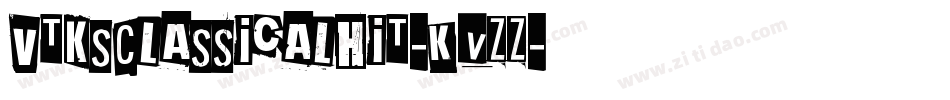 VtksClassicalHit-KvZZ字体转换