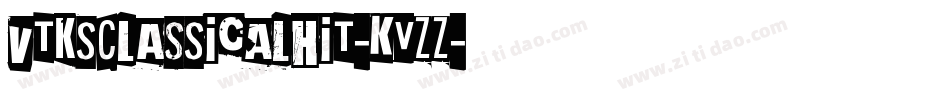 VtksClassicalHit-KvZZ字体转换