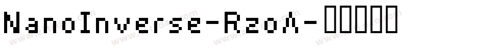NanoInverse-RzoA字体转换