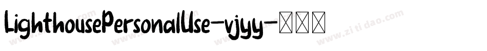 LighthousePersonalUse-vjyy字体转换