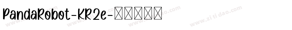 PandaRobot-KR2e字体转换