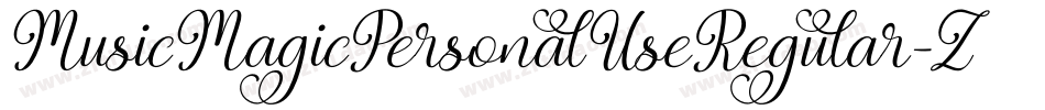 MusicMagicPersonalUseRegular-ZjpJ字体转换 MusicMagicPersonalUseRegular-ZjpJ字体转换