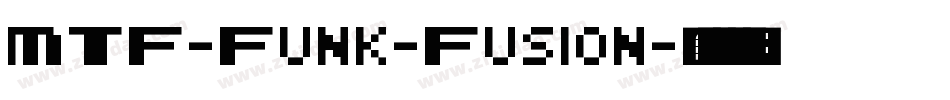 MTF-Funk-Fusion字体转换