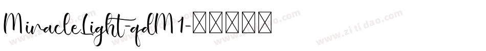 MiracleLight-qdM1字体转换