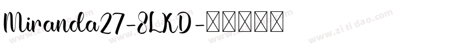 Miranda27-8LKD字体转换