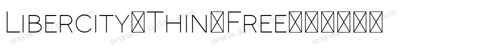 Libercity-Thin-Free字体转换