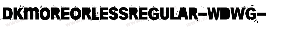 DkMoreOrLessRegular-WdwG字体转换