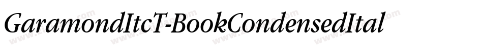 GaramondItcT-BookCondensedItalic字体转换