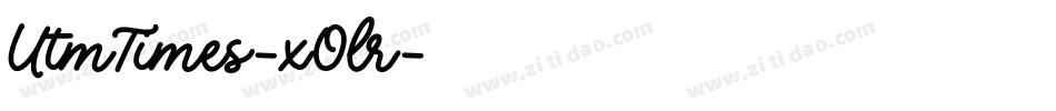 UtmTimes-xOlr字体转换