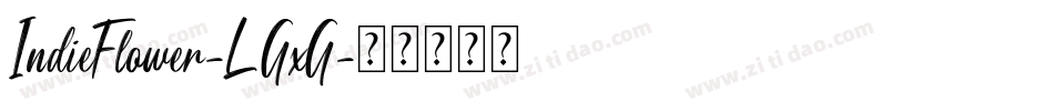IndieFlower-LGxG字体转换
