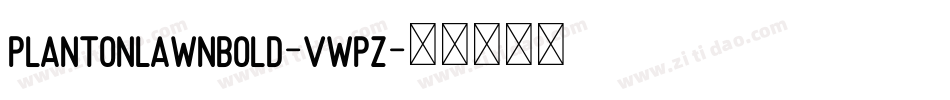 PlantOnLawnBold-vwpZ字体转换
