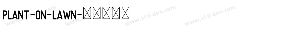 Plant-on-lawn字体转换