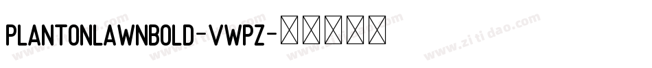 PlantOnLawnBold-vwpZ字体转换