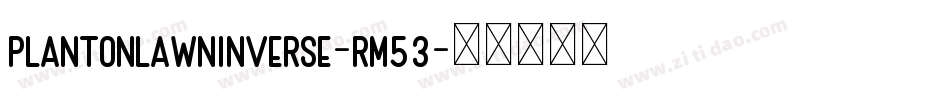 PlantOnLawnInverse-Rm53字体转换