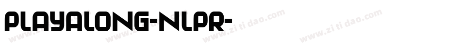 Playalong-nlPR字体转换