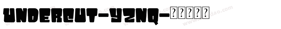 Undercut-YZnq字体转换