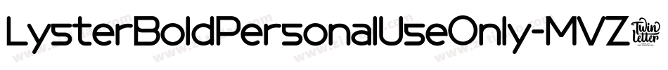 LysterBoldPersonalUseOnly-MVZ0B字体转换