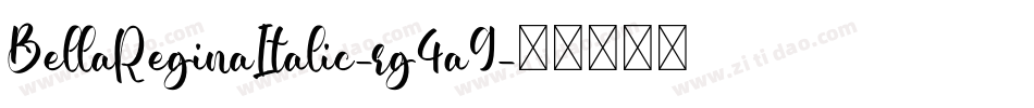 BellaReginaItalic-rg4a9字体转换