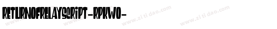 ReturnOfRelayscript-RpKwo字体转换