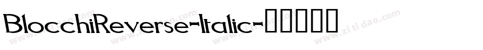 BlocchiReverse-Italic字体转换
