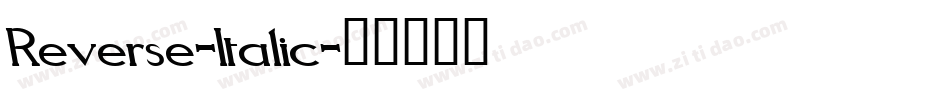Reverse-Italic字体转换