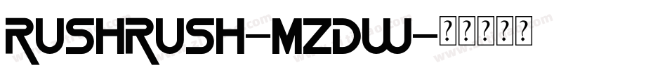 RushRush-MzDw字体转换