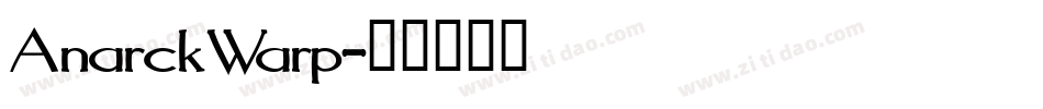 AnarckWarp字体转换