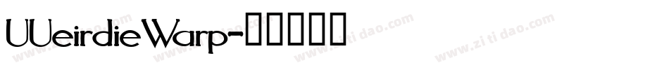 UUeirdieWarp字体转换