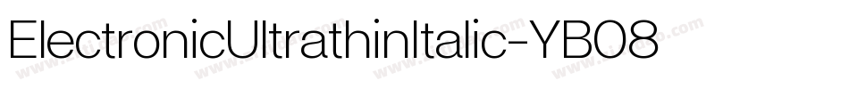 ElectronicUltrathinItalic-YB08字体转换
