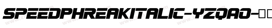 SpeedPhreakItalic-YzqAo字体转换