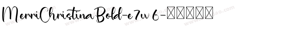 MerriChristinaBold-e7w6字体转换