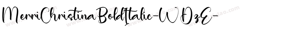 MerriChristinaBoldItalic-WDzE字体转换