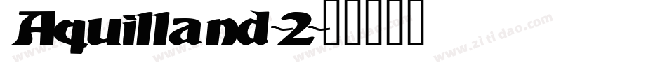 Aquilland-2字体转换