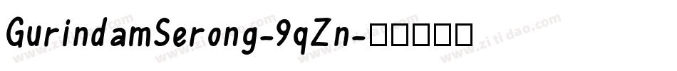 GurindamSerong-9qZn字体转换