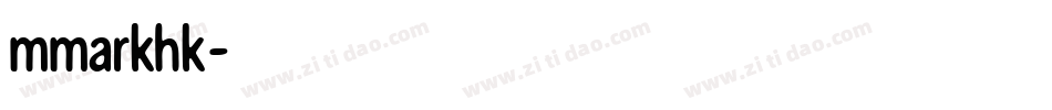 mmarkhk字体转换