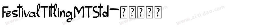 FestivalTitlingMTStd字体转换