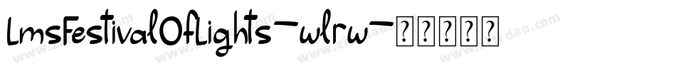 LmsFestivalOfLights-wlrw字体转换
