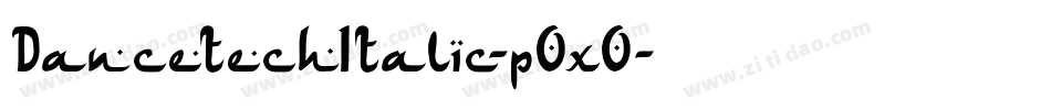DancetechItalic-pOxO字体转换