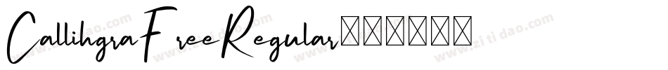 CallihgraFreeRegular字体转换